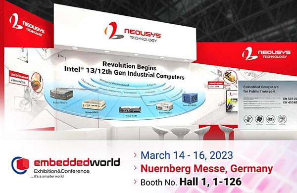 Neousys to Showcase Market-leading Intel® 13th / 12th-Gen Industrial GPU Computers at Embedded World 2023